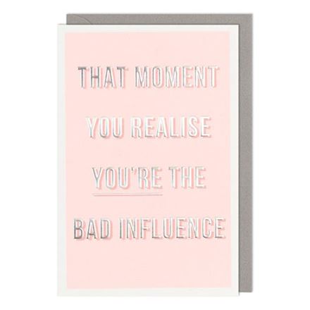 BAD INFLUENCE